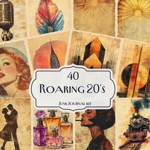 May include: A collage of vintage-style images with a Roaring 20s theme. Includes a retro microphone, a woman applying lipstick, perfume bottles, and a train. The central image reads "40 Roaring 20's Junk Journal Kit."