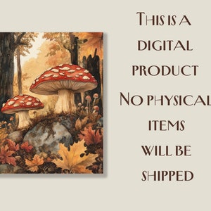 May include: A watercolour painting of two large red and white spotted mushrooms in a forest. Fallen autumn leaves and rocks are at the base. Text on the right reads, "THIS IS A DIGITAL PRODUCT NO PHYSICAL ITEMS WILL BE SHIPPED."