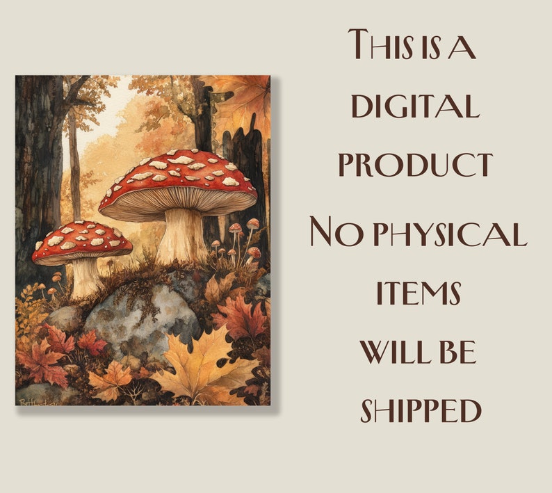May include: A watercolour painting of two large red and white spotted mushrooms in a forest. Fallen autumn leaves and rocks are at the base. Text on the right reads, "THIS IS A DIGITAL PRODUCT NO PHYSICAL ITEMS WILL BE SHIPPED."