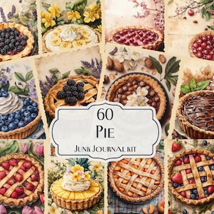 60 Pie Junk Journal Kit, Sweet Dessert Printables, Vintage Baking Ephemera, Food digital papers, Kitchen Scrapbook Paper