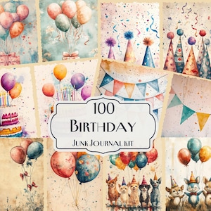 Kit de diario basura de 100 cumpleaños, material efímero para cumpleaños, globos e imprimibles artísticos para tartas, páginas de álbum de recortes con sombreros de fiesta, diseños digitales de cumpleaños