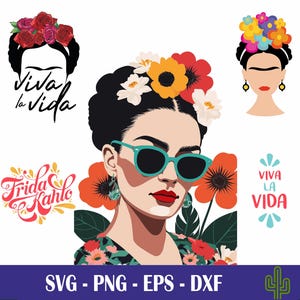 May include: Digital illustrations of Frida Kahlo with floral headpieces and sunglasses. Text includes "Viva la Vida" and "Frida Kahlo". Available formats: SVG, PNG, EPS, and DXF.