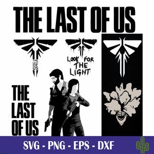 The Last of Us| Joel and Ellie Svg| Look for the Light Svg| Bundle Svg
