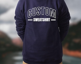 Custom Men&#39;s Sweatshirts: Personalize with Your Text, Logo, or Monogram for Casual, Workwear, or Team Use