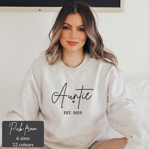 Auntie EST 2025 Sweatshirt, Gift for Aunt, Auntie Shirt, Aunt Shirt, Auntie Gift, New Auntie Gift, Aunt Gift, Aunt To Be Gift, New Aunt Gift