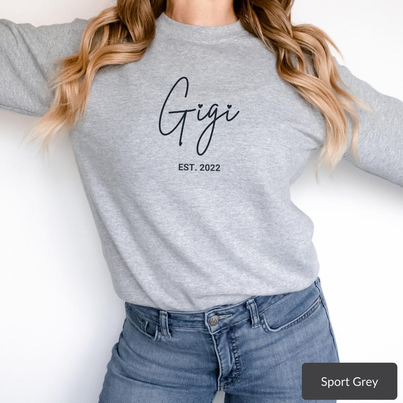 Gigi EST 2022 Sweatshirt, Gigi Sweater, New Gigi Shirt, New Gigi Sweatshirt, Gigi Gift, Gigi Present, Mother's Day Gift, Pregnancy Reveal image 8