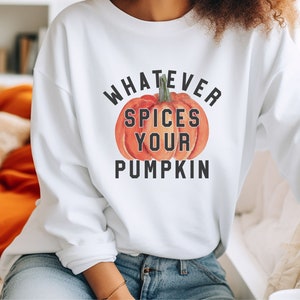 Pumpkin Spice Sweatshirt, Pumpkin Spice Sweater, Fall Pumpkin Shirt, Cute Fall Sweatshirt, Cute Fall Shirt, Autumn Sweatshirt, Autumn Shirt
