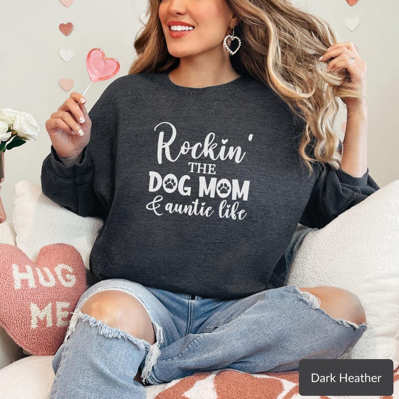 Dog Mom Auntie Sweatshirt, Dog Mom Life Shirt, Auntie Life Shirt, Funny Dog Mom Shirt, Funny Auntie Shirt, Dog Lover Sweater, Auntie Sweater image 8