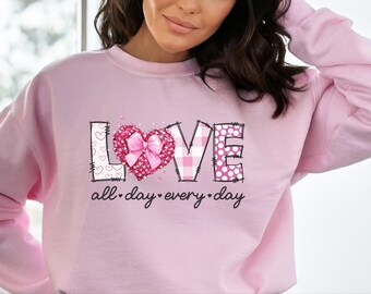 Love All Day Every Day Valentine's Sweatshirt, Coquette Bow Valentine's Shirt, Retro Valentine's Sweater, Love Crewneck, Valentine's Gift