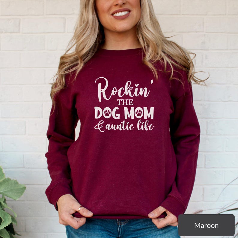 Dog Mom Auntie Sweatshirt, Dog Mom Life Shirt, Auntie Life Shirt, Funny Dog Mom Shirt, Funny Auntie Shirt, Dog Lover Sweater, Auntie Sweater image 10
