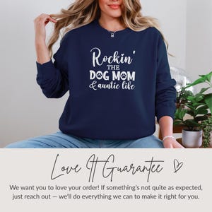 Dog Mom Auntie Sweatshirt, Dog Mom Life Shirt, Auntie Life Shirt, Funny Dog Mom Shirt, Funny Auntie Shirt, Dog Lover Sweater, Auntie Sweater image 6