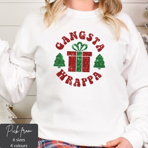 Faux Glitter Gangsta Wrappa Christmas Sweatshirt, Funny Christmas Shirt, Holiday Sweatshirt, Festive Holiday Sweater, Holiday Party Shirt