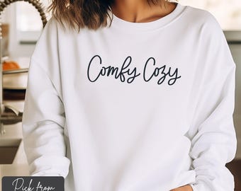 Comfy Cozy Sweatshirt, Comfy Cozy Shirt, Loungewear Sweatshirt, Stay Cozy Shirt, Cozy Vibes Sweatshirt, Comfy Sweater, Comfy Cozy Apparel