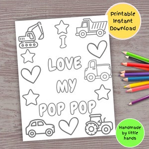 J'aime ma page de coloriage imprimable Pop Pop pour les enfants, activité d'artisanat d'art de pelle de camion de voiture, cadeau de fête des pères de carte d'anniversaire fait main bricolage