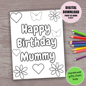 Happy Birthday Mummy coloring page for kids colouring sheet art activity handmade diy gift for mummy&#39;s birthday from son daughter toddler