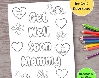 Get Well Soon Mommy printable coloring page Get well soon card gift from kids from son from daughter from toddler for Mom for Mommy for Wife