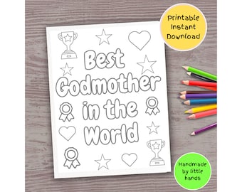 May include: Printable colouring page with the text "Best Godmother in the World" surrounded by stars, hearts, and trophies. The page is ready to be coloured in.