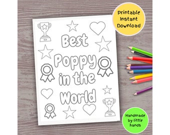 Puede incluir: Una página para colorear imprimible con el texto "Best Poppy in the World" rodeado de estrellas, corazones y trofeos. La página está diseñada para que los niños la coloreen y está etiquetada como "Handmade by little hands".