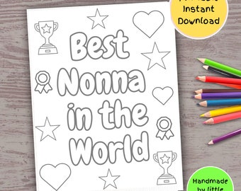 May include: Printable coloring page with the text "Best Nonna in the World" surrounded by stars, hearts, and trophies. The text is in a bold, playful font. The page is designed for children to color.