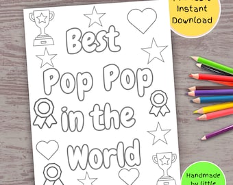 May include: A printable coloring page with the text "Best Pop Pop in the World". The page is decorated with stars, hearts, trophies, and ribbons. The text "Handmade by little hands" is in the bottom right corner.