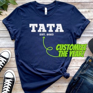 Personalized Tata Shirt T-shirt baby announcement Tatas birthday Christmas first fathers day gift tshirt from kids grandson granddaughter