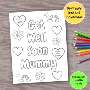 Guérissez bientôt Maman page de coloriage imprimable pour les enfants guérissez bientôt carte pour maman du fils de la fille guérissez bientôt cadeau pour maman de l'enfant