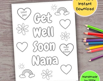 Get Well Soon Nana coloring sheet for kids feel better card for Nana from grandkids get well soon card to Nana from grandson granddaughter