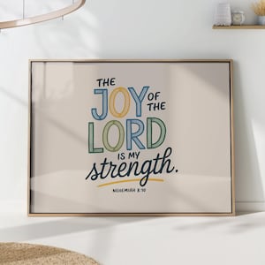 Nehemiah 8:10 Christian Art Print - The Joy of the Lord Wall Decor Poster