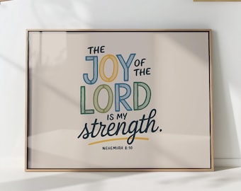 Nehemiah 8:10 Christian Art Print - The Joy of the Lord Wall Decor Poster