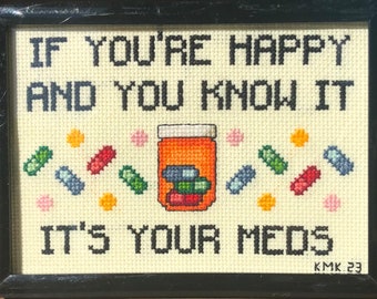 Als je gelukkig bent en je weet het...... It's Your Meds! Een grappig medicatie-kruissteekpatroon in pdf-formaat met Happy Pills.