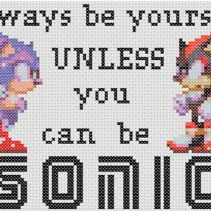 Op de afbeelding: Borduurpatroon met de personages Sonic en Shadow uit de videogame-serie Sonic the Hedgehog. Het patroon bevat de tekst "Always be yourself unless you can be Sonic".