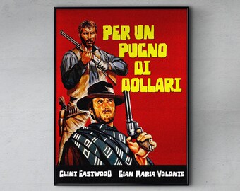 Per Un Pugno Di Dolari - A Firstful Of Dollars Italian Poster Design