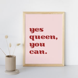 Yes Queen You Can Text Quote Colourful Digital Download Art Print | Gallery Wall Positive Feminist Positive Quote
