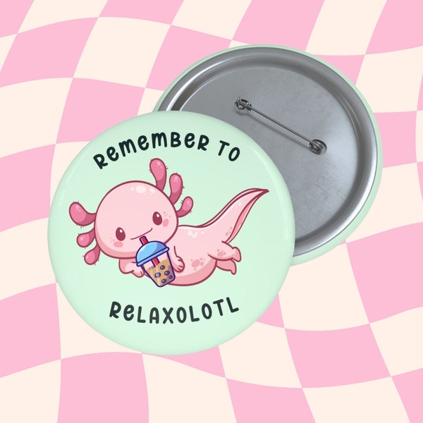 Pink Axolotl Pin, Coffee Lovers, Pins For Backpack, Axolotl Art Gifts For Women, Funny Pin, Baby Axolotl, Relax Quotes Positive Affirmation