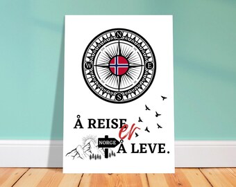 Poster Norway Norwegian saying to travel is to live wind rose compass pensioners A4 A3 with picture printed picture without frame unframed graphics