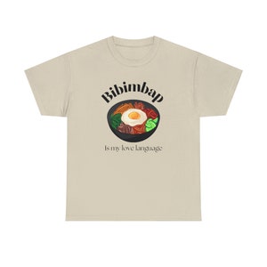 Bibimbap Love Language T-Shirt: Korean Foodie Gift