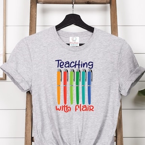 Teaching With Flair Shirt,Funny Teacher Tees, Gift For Teacher,Flair Pen Teacher Gift,Teacher Appreciation Tshirt,School Team Matching Shirt