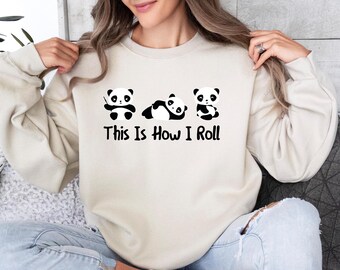This is How I Roll Panda Sweatshirt, Cute Rolling Panda Sweater, Panda Lover Gift, Animal Lover Sweater, Panda Lover Sweatshirt, Panda Sweat