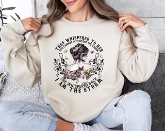 Strong Women Sweatshirt, I Am The Storm Sweater, Women's Rights Sweater, Women Empowerment Sweater, Feminist Sweatshirt, Equal Rights