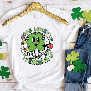One Lucky Teacher Shirt, St. Patricks Day Teacher Shirt, Lucky Teacher Shirt, St Patricks Day Gift, Shamrock Teacher Shirt, Teacher Gift Tee image 1