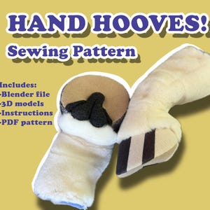 May include: A sewing pattern for Hand Hooves with Finger Escapes, featuring cream-colored faux fur, tan hoof tops, and dark gray hoof details. The set includes a Blender file, 3D models, instructions, and a PDF pattern for creating these hoof-shaped gloves.