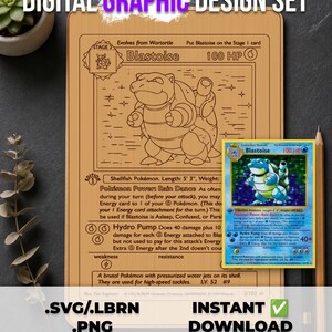 May include: A digital graphic design set featuring a laser-engraved style line art illustration of the Blastoise trading card. The design includes the character, text, and stats, presented alongside a physical holographic Blastoise card.