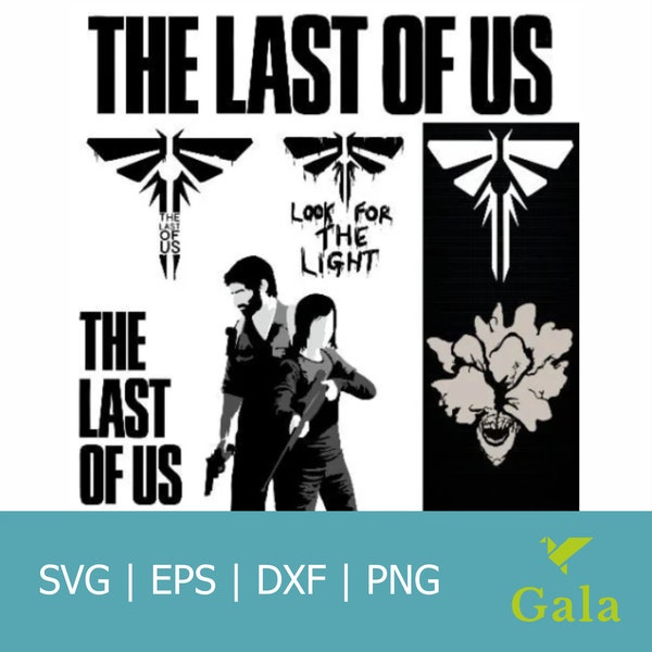 The Last of Us| Joel and Ellie Svg| Look for the Light Svg| Bundle Svg