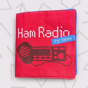 Ham Radio for Babies Soft Book - Handmade Nerdy Baby Gift