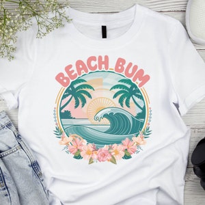 Beach Bum PNG Summer Sublimation Digital Design Download Surfing Png Beach Png Trendy Shirt Design Ocean Png For Summer Unisex Summer Png