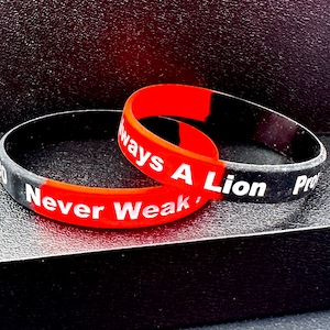 Silicone Wristband - Never Weak Always A Lion/Proverbs 30:30 Bracelet, Inspiration wristband, unisex wristband, Mental Health