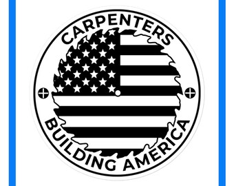 Carpenters sticker, Carpenters hard hat sticker, lunch box sticker, framers stickers, carpenters tool box sticker, American flag sticker