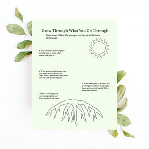 以下が含まれることがあります： 「Grow Through What You Go Through」というタイトルの、薄緑色のジャーナルページ。課題、強み、目標など、自己反省のためのプロンプトが記載されており、根、太陽、葉のついた茎のイラストが描かれています。