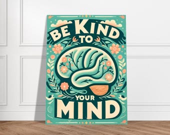 Vintage 'Be Kind to Your Mind' Poster | Mental Health Decor (18x24)