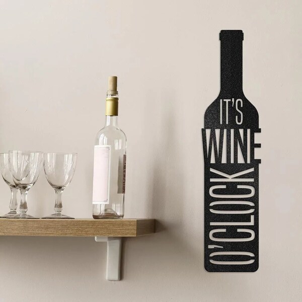 It’s Wine O’Clock Metal Sign • Wine Bottle Steel Sign • Wall Hanging For Bar • Wine Lovers Gift Ideas • Indoor & Outdoor Wall Art Present